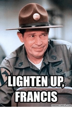 thumb_lighten-up-francis-memecrunch-com-lighten-up-francis-50404420.jpg