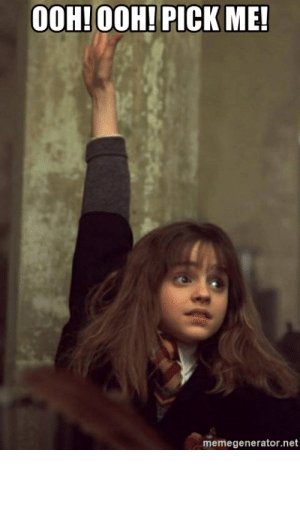 thumb_ooh-ooh-pick-me-memegenerator-net-ooh-ooh-pick-me-hermione-53844853.jpg
