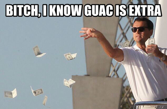 tmp_24658-bitch-i-know-guac-is-extra-meme-409856423.jpg