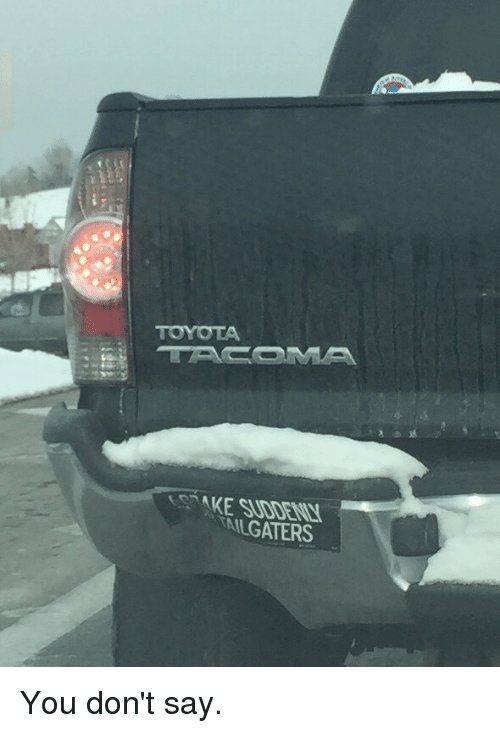 toyota-tailgaters-you-dont-say-3844379.jpg