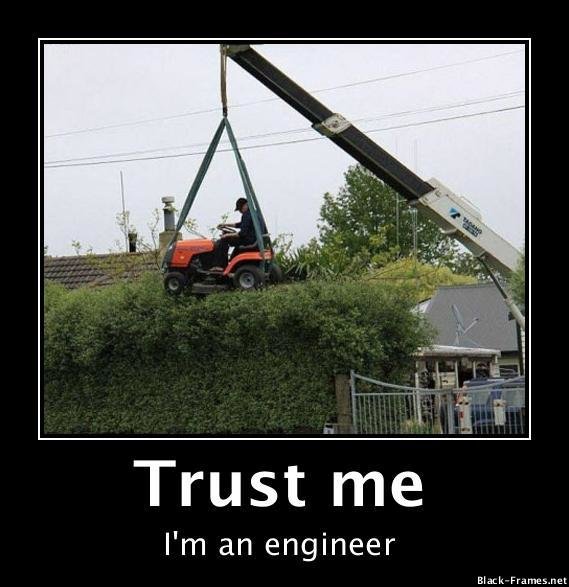 Trust me im an engineer.jpg