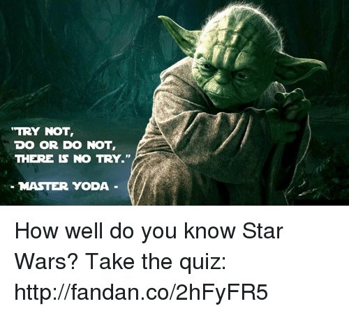 I try перевод на русский. Yoda do or not do there is no try. Do or do not there is no try перевод. Yoda do or do not. Do or do not there is no try Yoda перевод.