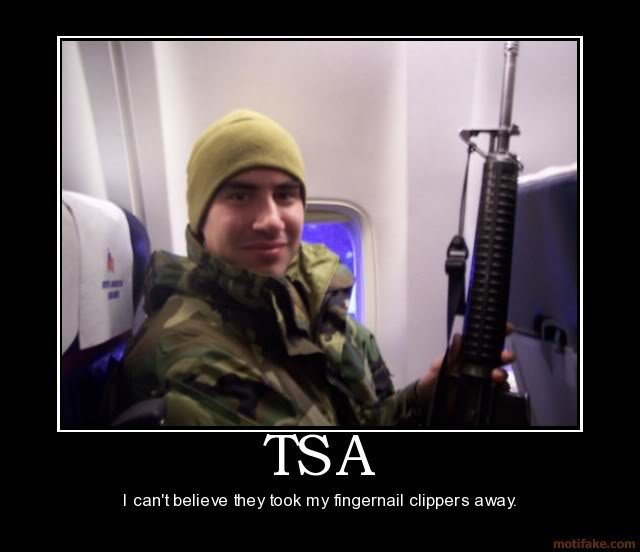 tsa-funny-military-demotivational-poster_07672ccec412e92ef75038eb4b2220cf78a21003.jpg