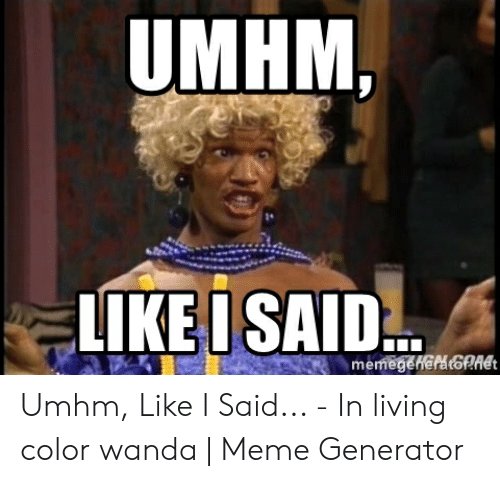 umhm-1e-like-1-said-memegéheratopaet-umhm-like-i-said-53140088.jpg