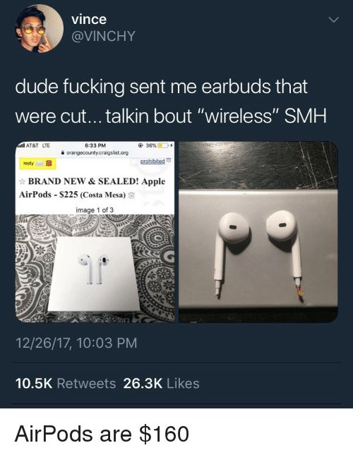 vince-vinchy-dude-fucking-sent-me-earbuds-that-were-cut-29855531.jpg