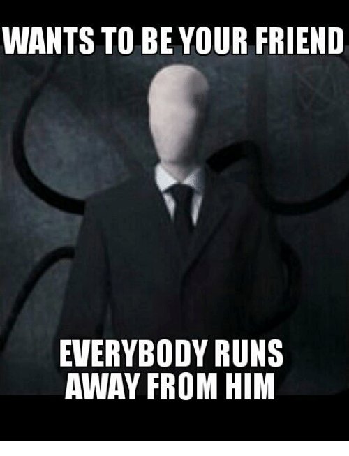 wants-to-be-your-friend-everybody-runs-away-from-him-4326620.jpg