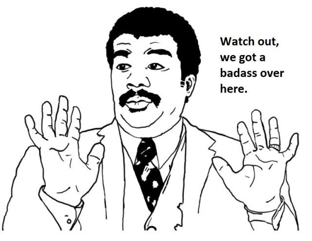 watch-out-we-got-a-badass-over-here-meme_1c6369296337d564f141ab4eeab767c63dd2ec28.jpg