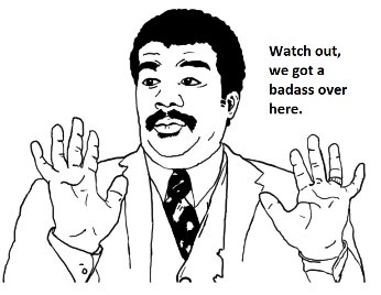 watch-out-we-got-a-badass-over-here-meme_5cdd3071c4dc99a4bcefb445c9f8e85d9f64e26a.jpg