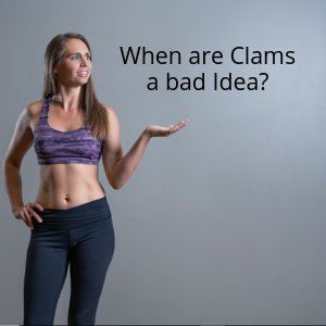 When-are-Clams-a-bad-Idea_-2.jpg
