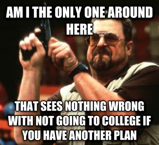 whenever-my-family-talks-about-people-who-arent-going-to-college-102208.jpg