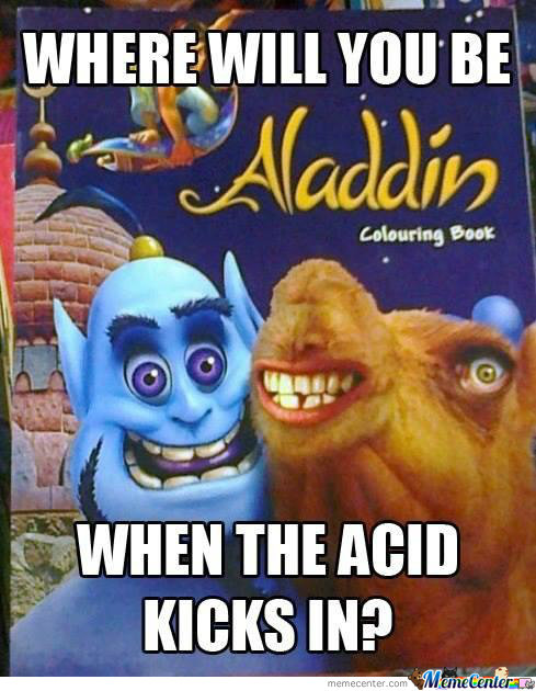 where-will-you-be-when-acid-kicks-in_o_1727637.jpg