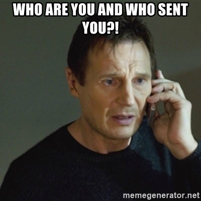 who-are-you-and-who-sent-you.jpg
