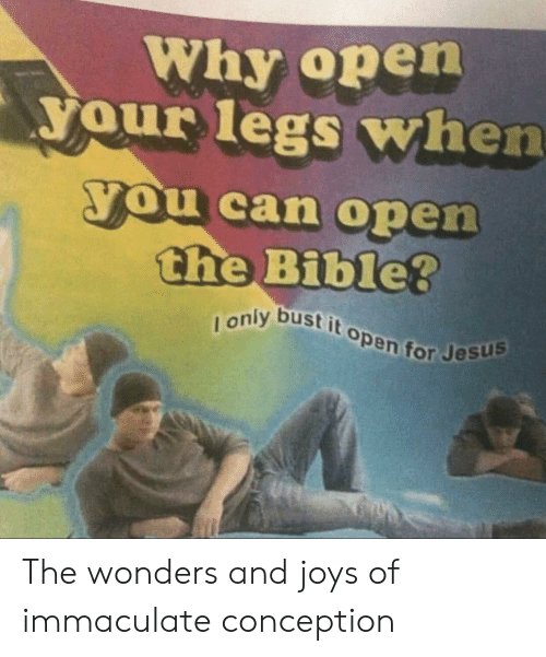 why-open-your-legs-when-ou-can-open-the-bible-47814872.jpg
