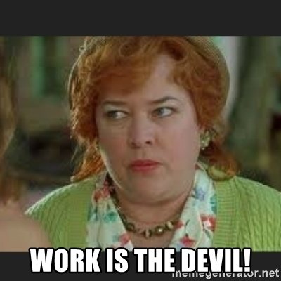 work-is-the-devil.jpg