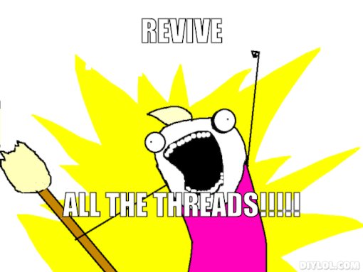 x-all-the-things-meme-generator-revive-all-the-threads-266fa7.jpg