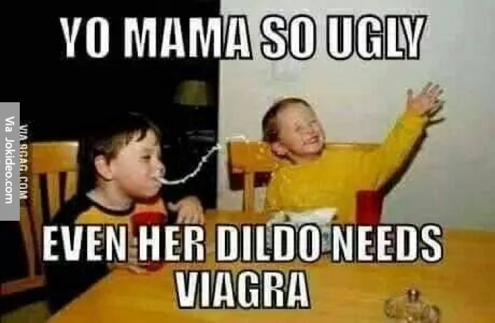 Yo-mama-so-ugly---meme.jpg