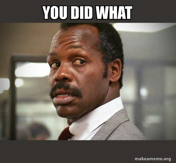 you-did-what-1eb2c6edf3.jpg