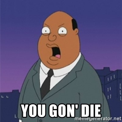you-gon-die.jpg