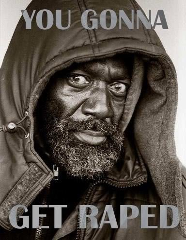 you-gonna-get-raped_4d553c82fae693d9bf80f46cd1b310dff1a2e033.jpg