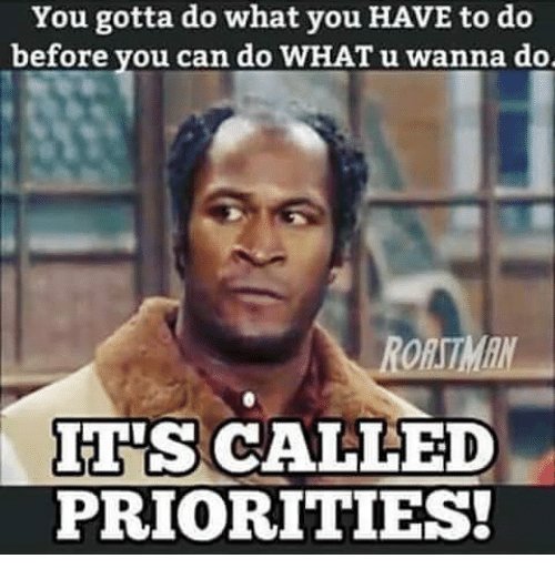 you-gotta-do-what-you-have-to-do-before-you-25628198.jpg
