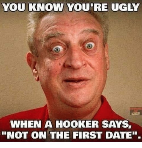 you-know-youre-ugly-when-a-hooker-says-not-on-36424778.jpg