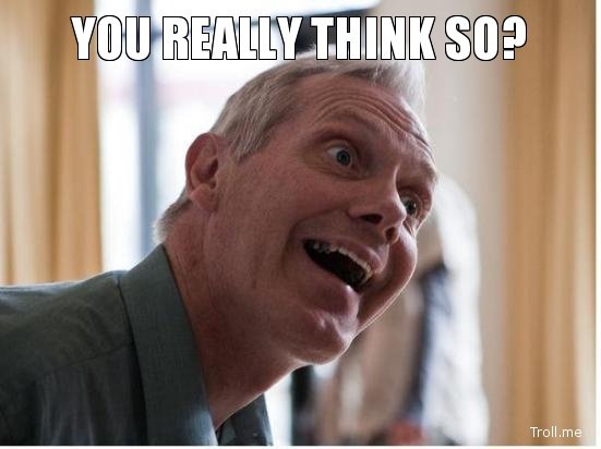 you-really-think-so.jpg