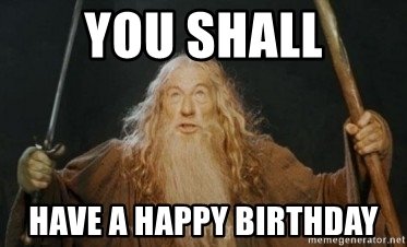 you-shall-have-a-happy-birthday.jpg