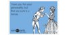i-love-you-for-your-personality-but-that-ass-sure-is-a-bonus-92b62-share-image-1482656075.jpg