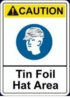 caution tin foil hat area.jpg