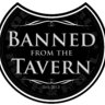 BannedfromtheTavern