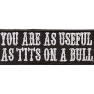 You_small_are_as_useful_Tits_on_a_BULL_Biker_Patch_Aufnaeher