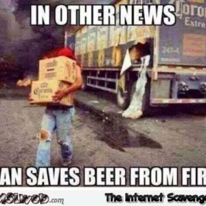 19-man-saves-beer-from-fire-meme