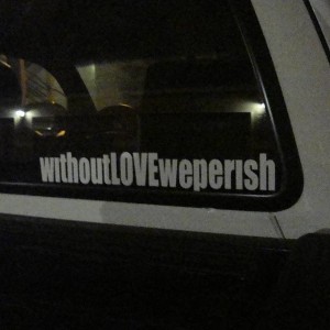 Without Love We Perish!!!