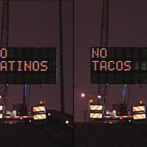 052510_no_latinos_no_tacos_sign
