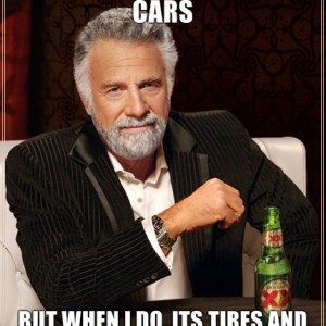 I-dont-always-modify-my-cars-BUT-WHEN-I-DO-ITS-TIRES-AND-SUSPENSION