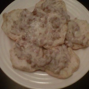 homemade biscuits and gravy................ Sent from my BlackBerry? by Boo