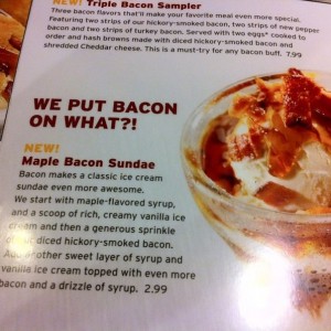 Bacon sundae @ Denny's!! :eek: