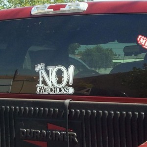 The irony? A fat dude was driving...with his fat girl...