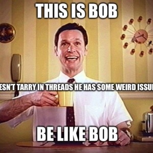 Be like Bob