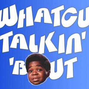 whatchu_talkin_about