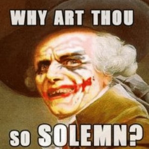 Why-art-thou-so-solemn-memebase-com-joseph-ducreux-milkshake-49041087