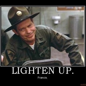 Lighten Up Francis