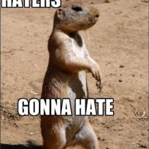 haters_gonna_hate