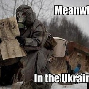 meanwhile_in_The_Ukraine