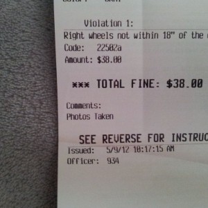 Really. Cited for "wheels not within 18 inches from curb" on our 