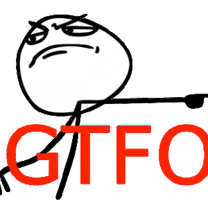 gtfo-meme-rage-face1