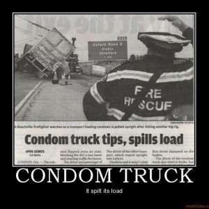 condom-truck-truck-condom-sex-load-spill-greg-funny-demotivational-poster-1