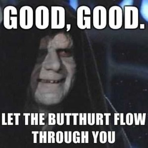 Butthurt