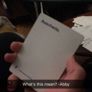 From cards against humanity last night. Abby is my neighbor lol